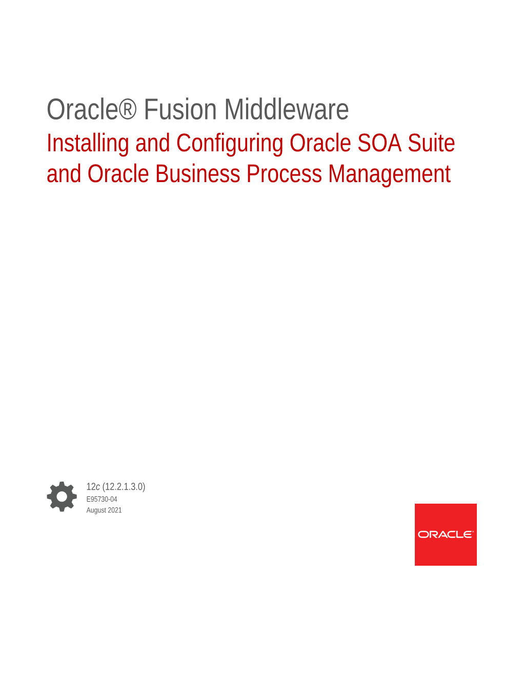 Installing and Configuring Oracle SOA Suite and Oracle Business Process Management