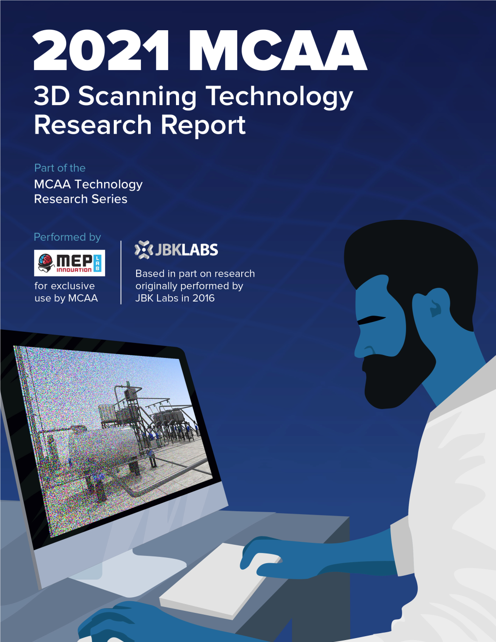 3D Scanning Technology Refresh Update Part of the MCAA’S Construction Technology Research Series