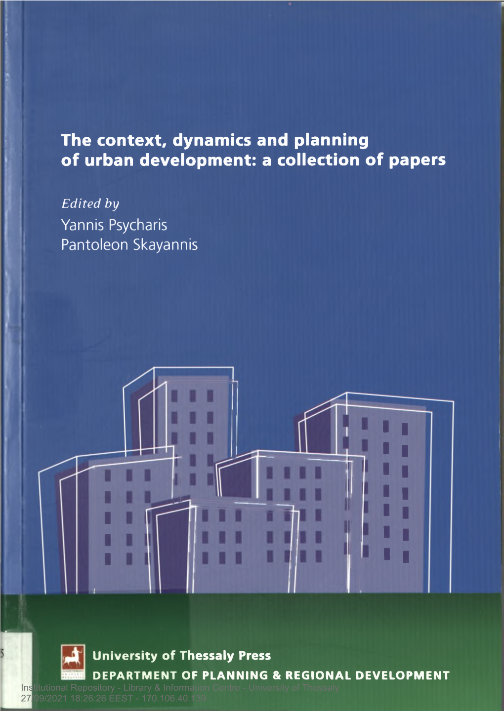 The Context, Dynamics and Planning of Urban Development : A