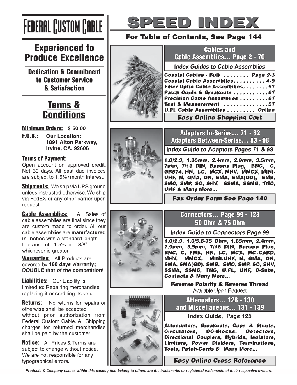 SPEED ININDEX DEX for Table of Contents, See Page 144 Experienced to Ccablesables Aandnd Produce Excellence Ccableable Aassemblies...Ssemblies