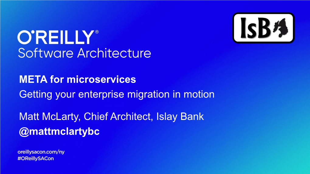 META for Microservices Getting Your Enterprise Migration in Motion Matt