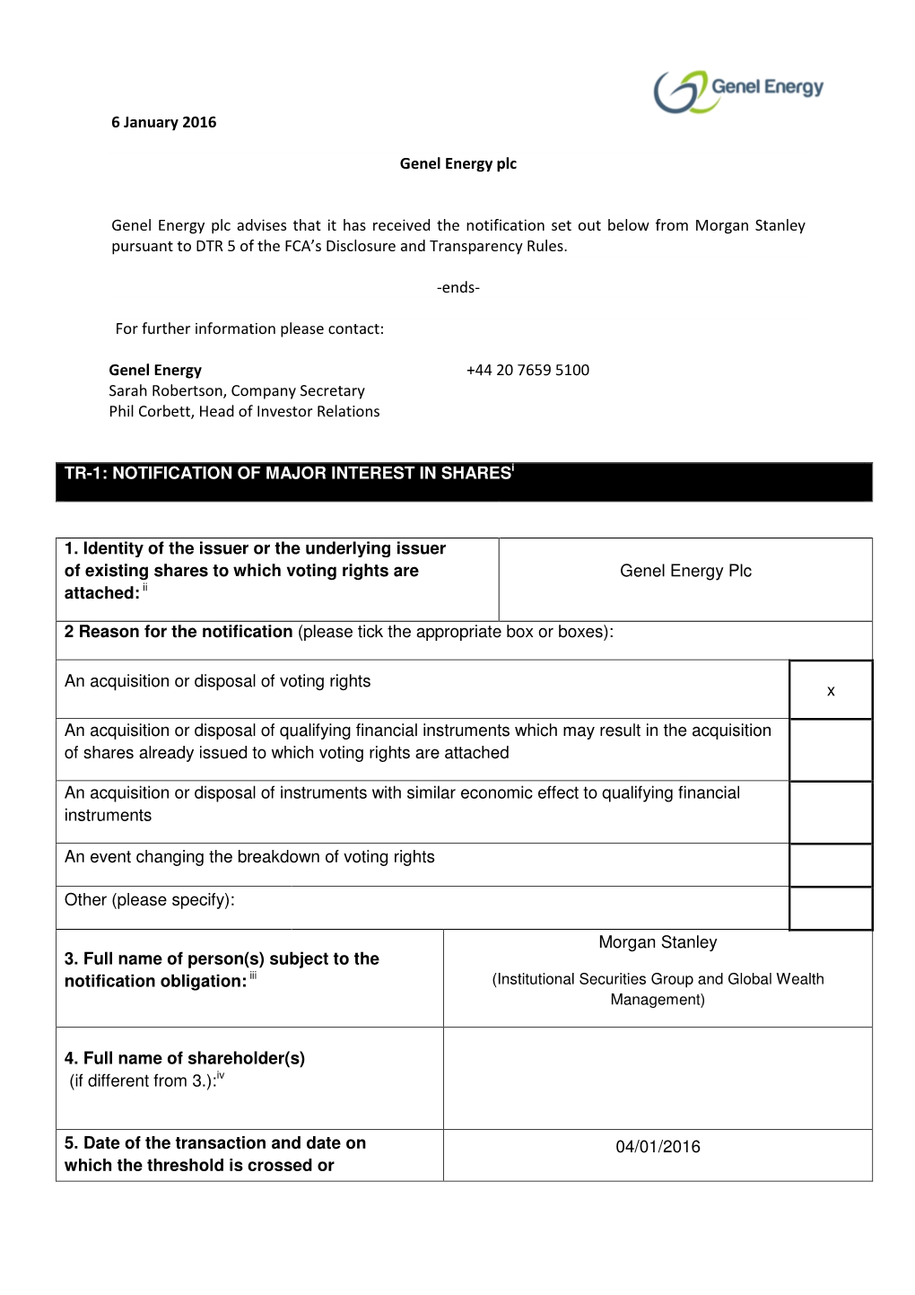 6 January 2016 Genel Energy Plc Genel Energy Plc Advises That It Has Received the Notification Set out Below from Morgan Stanle