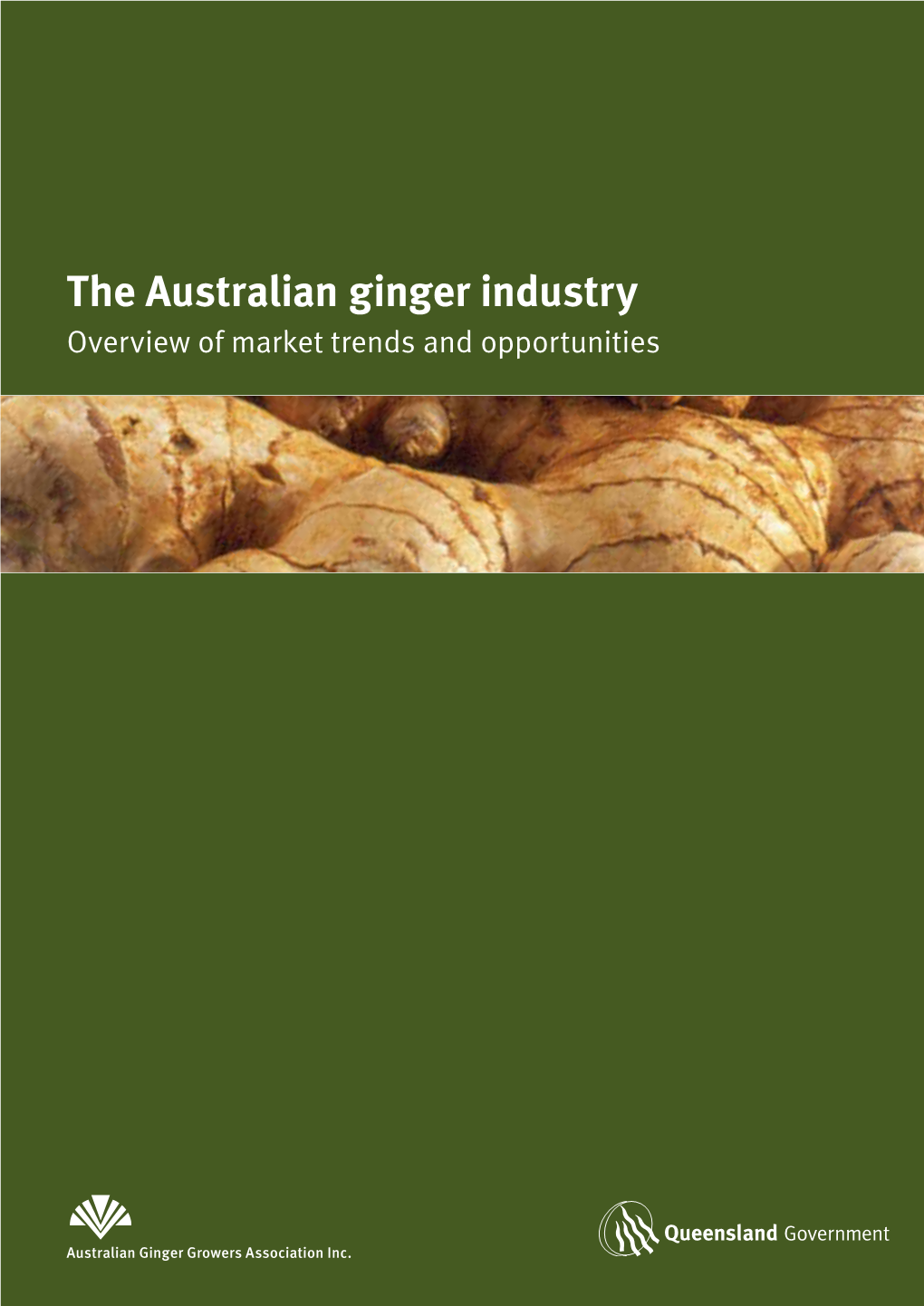 The Australian Ginger Industry Overview of Market Trends and Opportunities