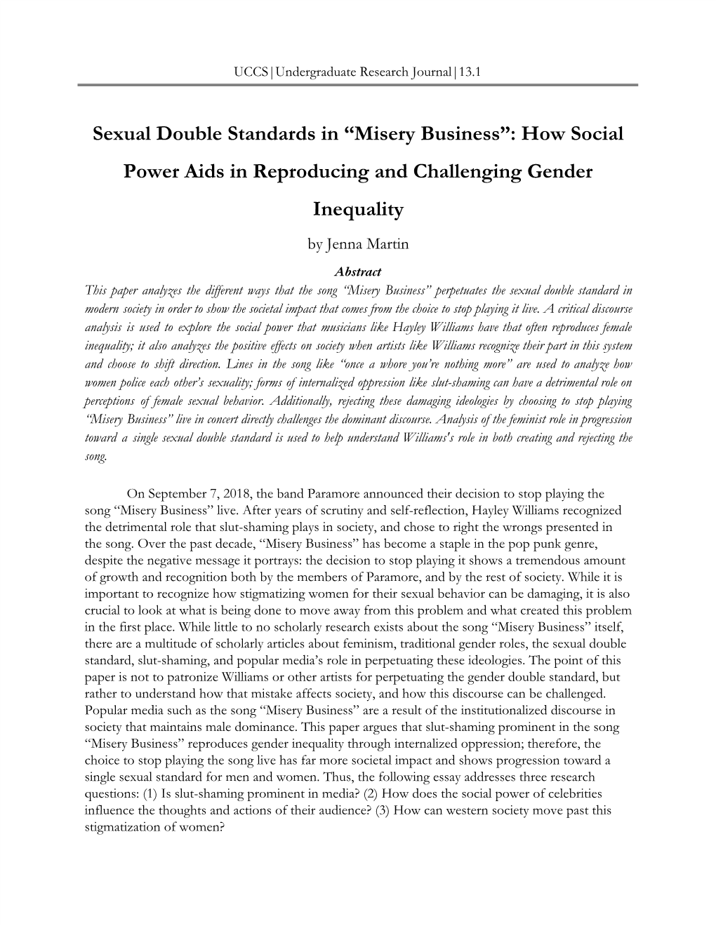 Sexual Double Standards in “Misery Business”: How Social Power Aids in Reproducing and Challenging Gender Inequality