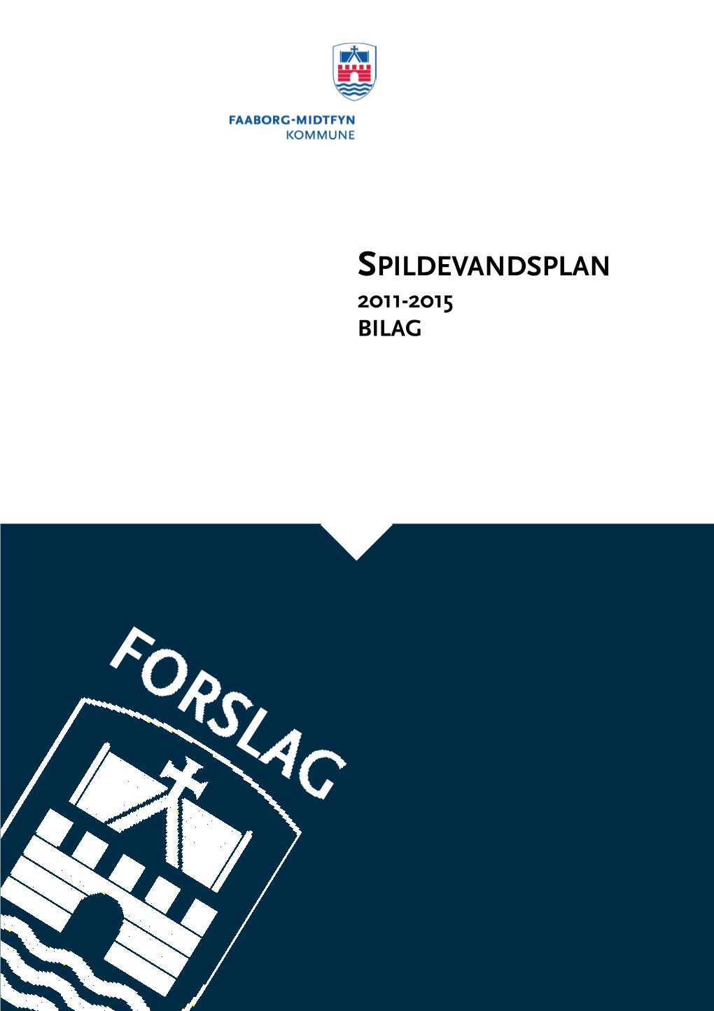 Spildevandsplan 2011-2015 ,Bilag