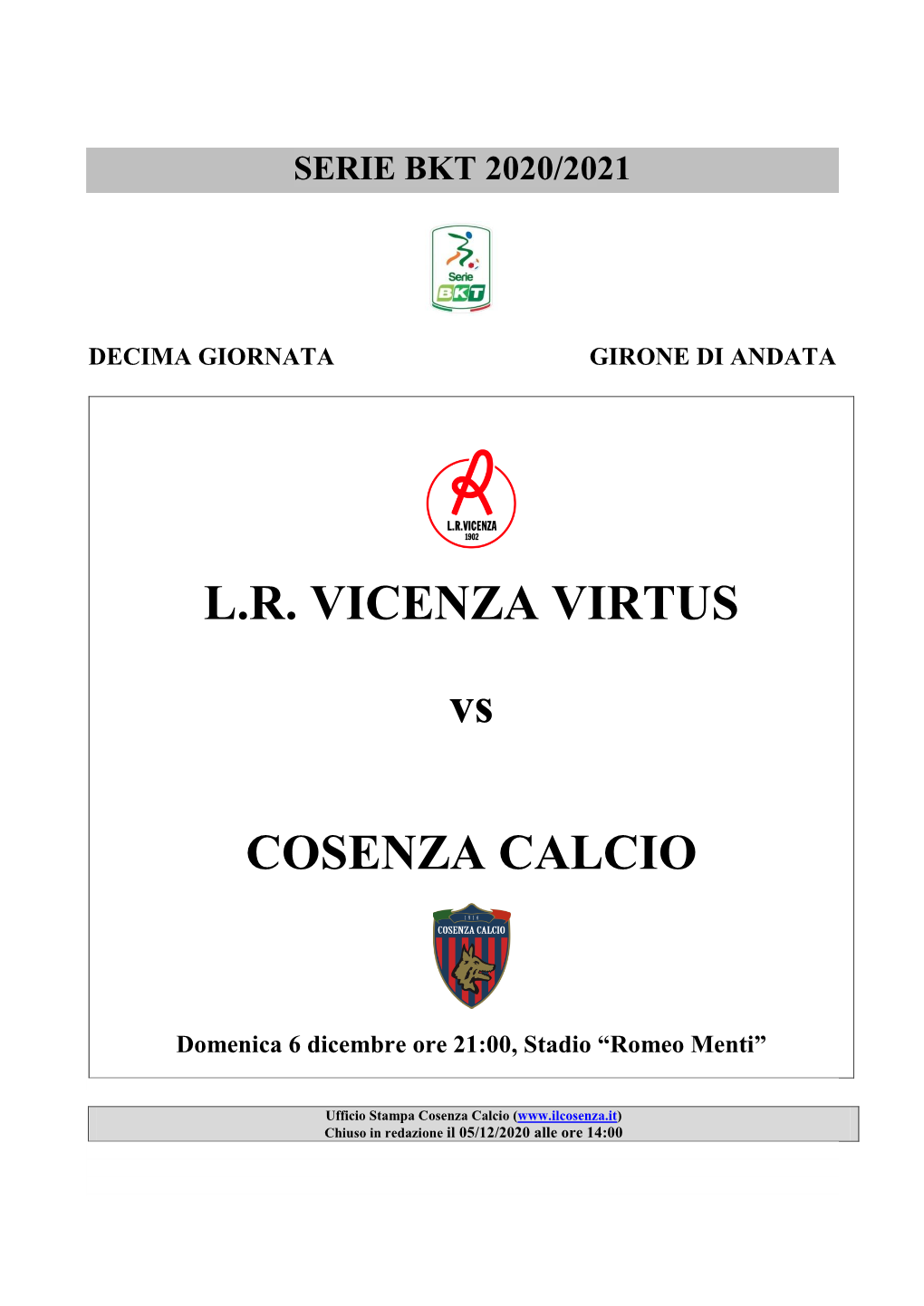 L.R. VICENZA VIRTUS Vs COSENZA CALCIO