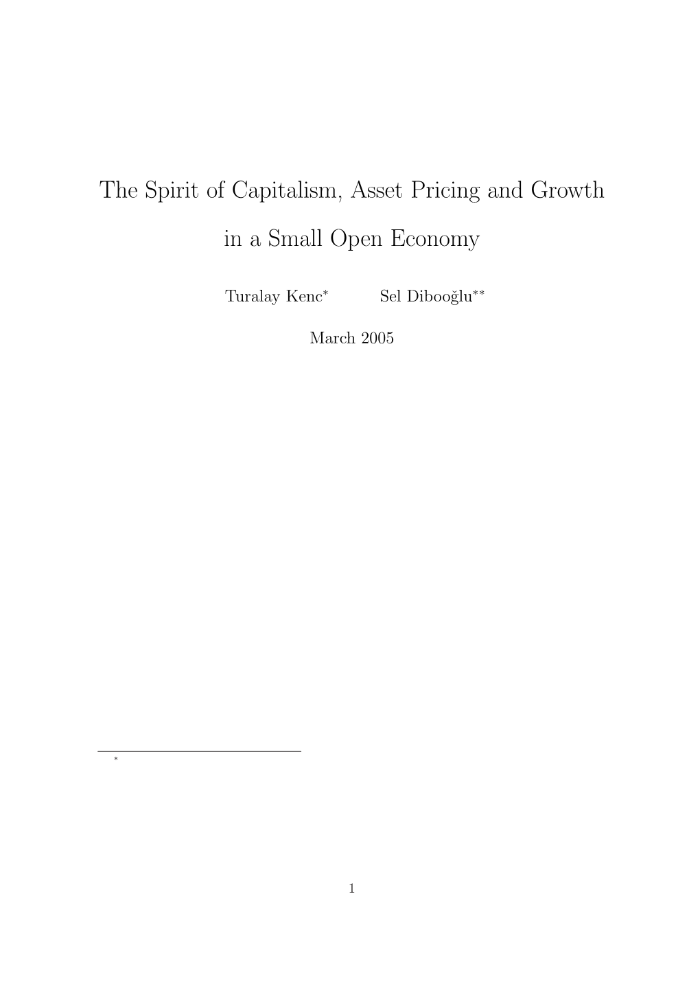 The Spirit of Capitalism, Asset Pricing and Growth in a Small Open Economy