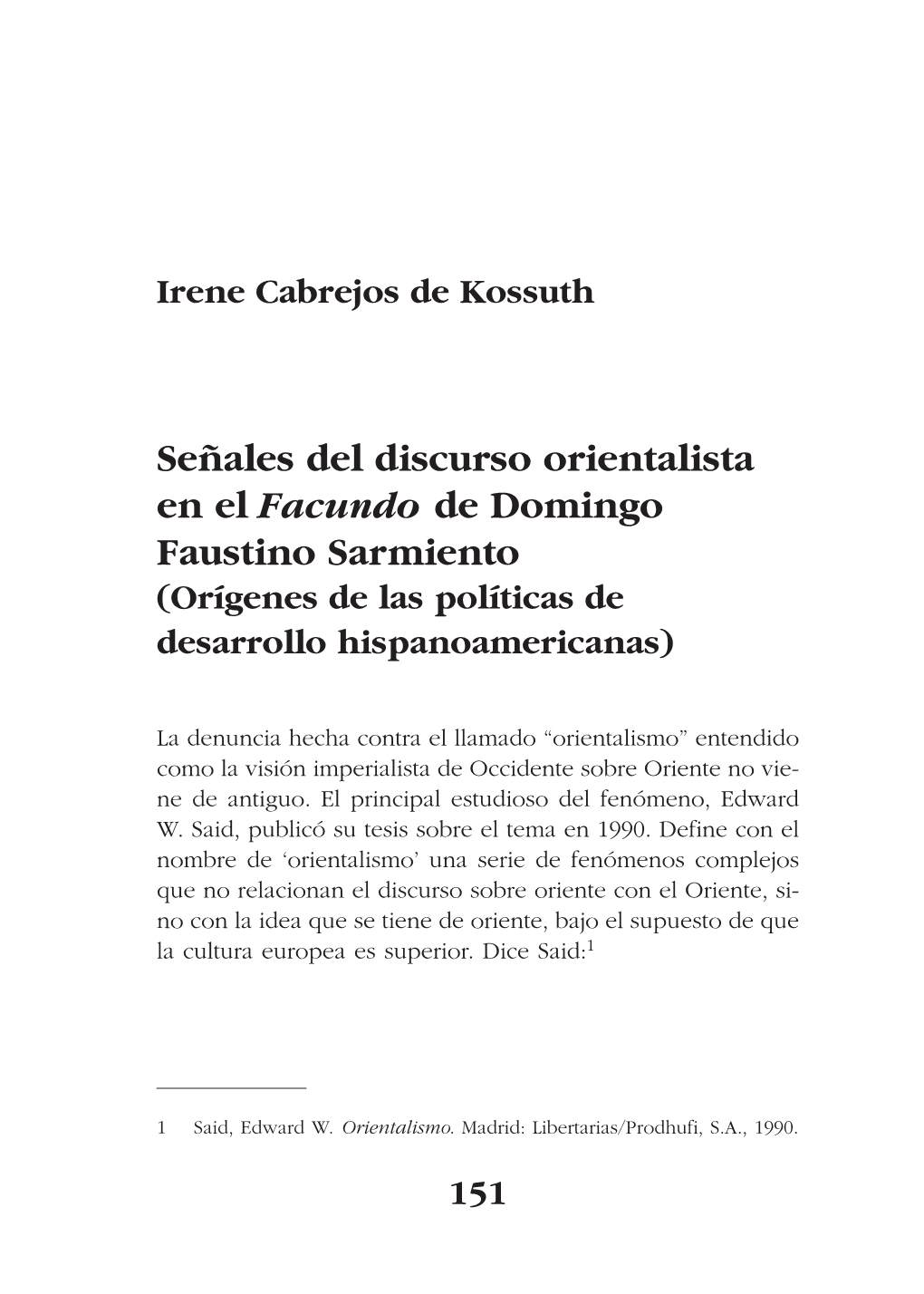 Señales Del Discurso Orientalista En El Facundo De Domingo Faustino Sarmiento (Orígenes De Las Políticas De Desarrollo Hispanoamericanas)