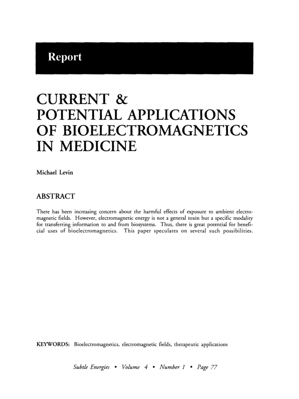 Current & Potential Applications of Bioelectromagnetics in Medicine