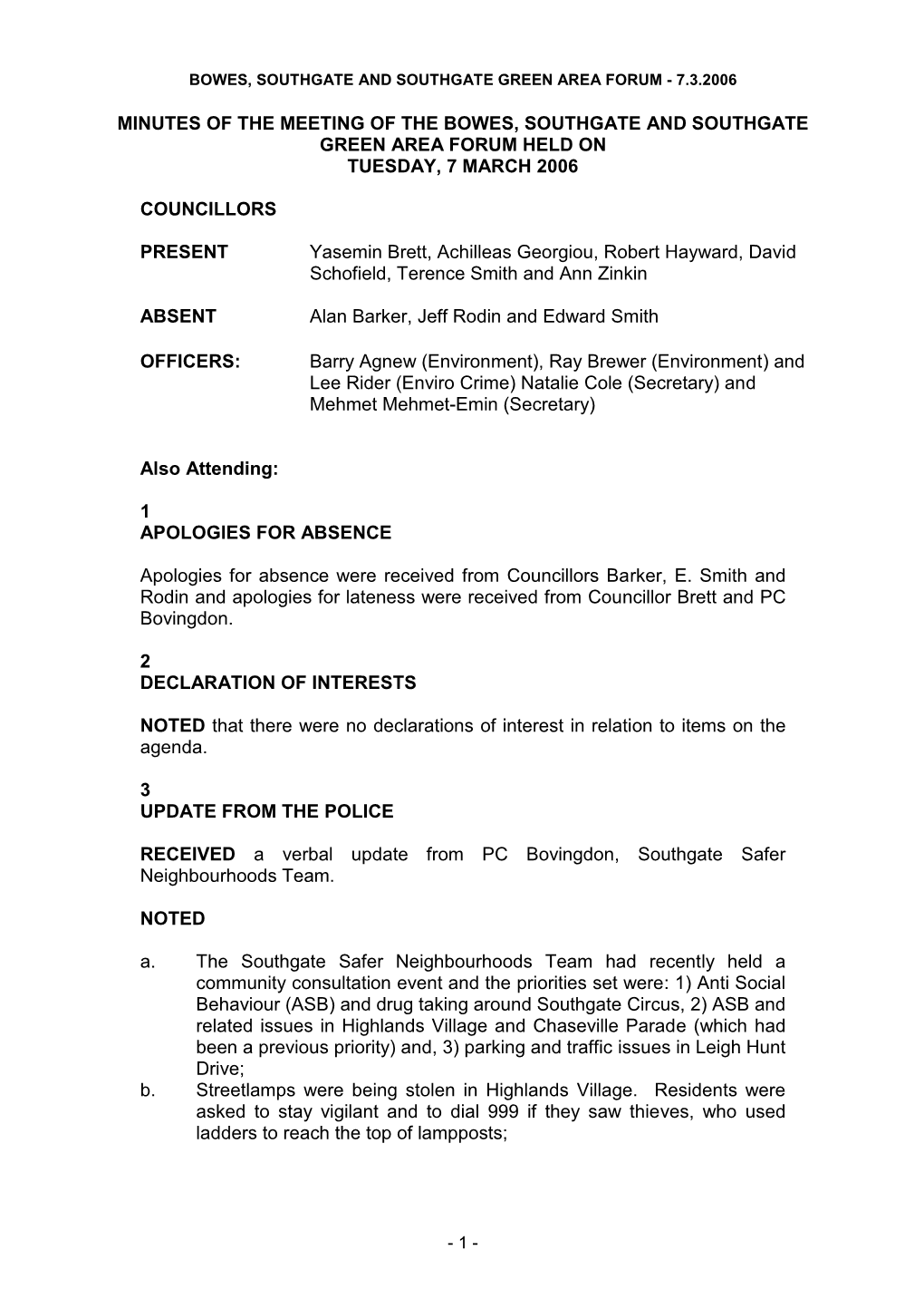 Minutes of the Meeting of the Bowes, Southgate and Southgate Green Area Forum Held on Tuesday, 7 March 2006