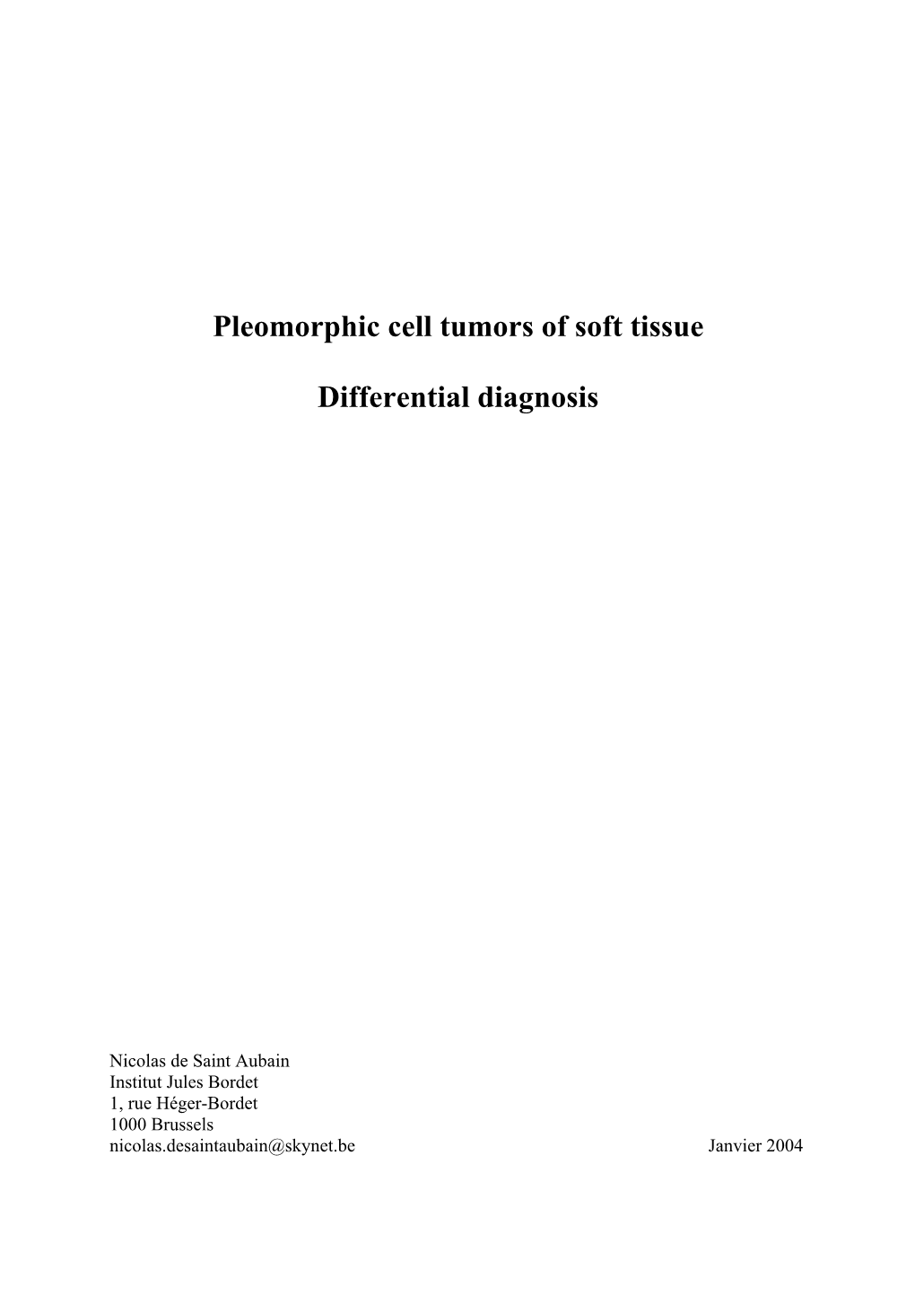 Pleomorphic Cell Tumors of Soft Tissue Differential Diagnosis