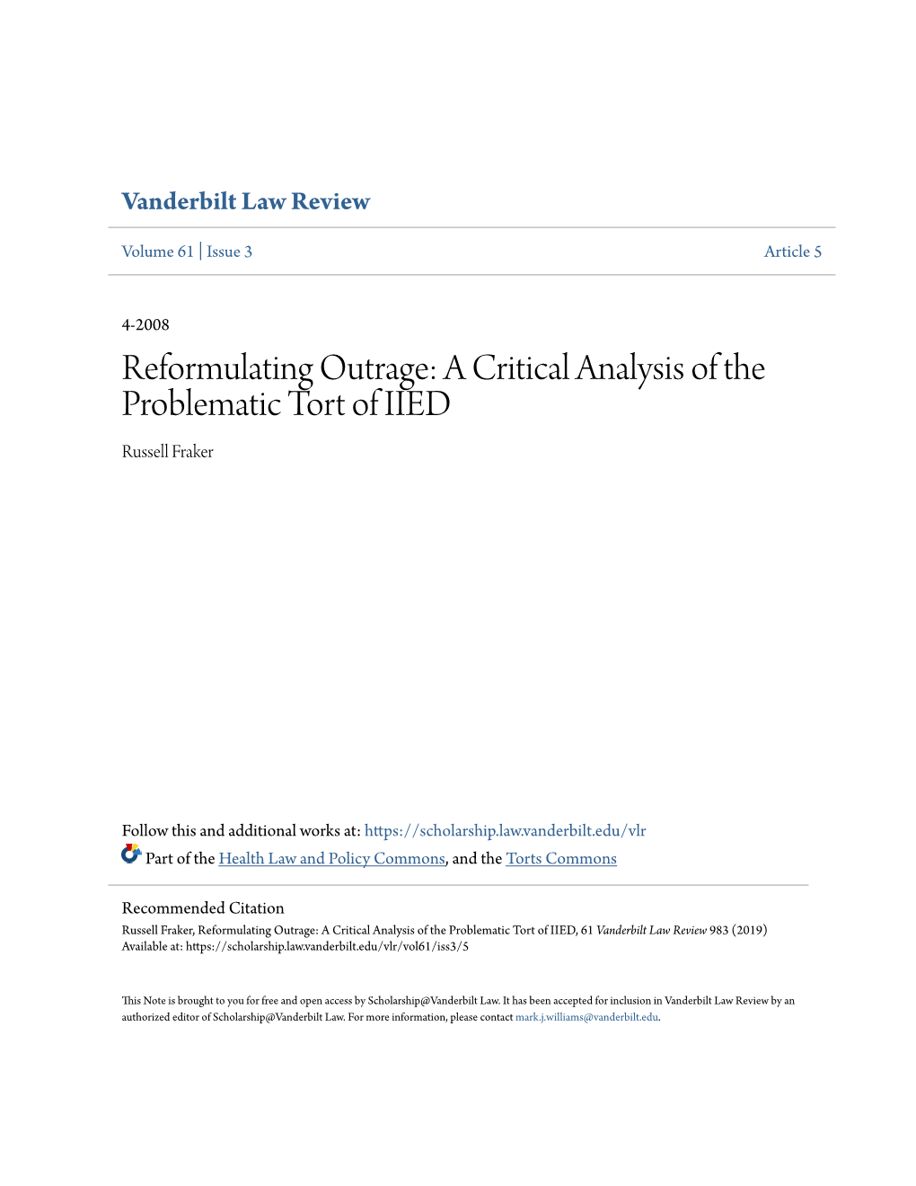 Reformulating Outrage: a Critical Analysis of the Problematic Tort of IIED Russell Fraker