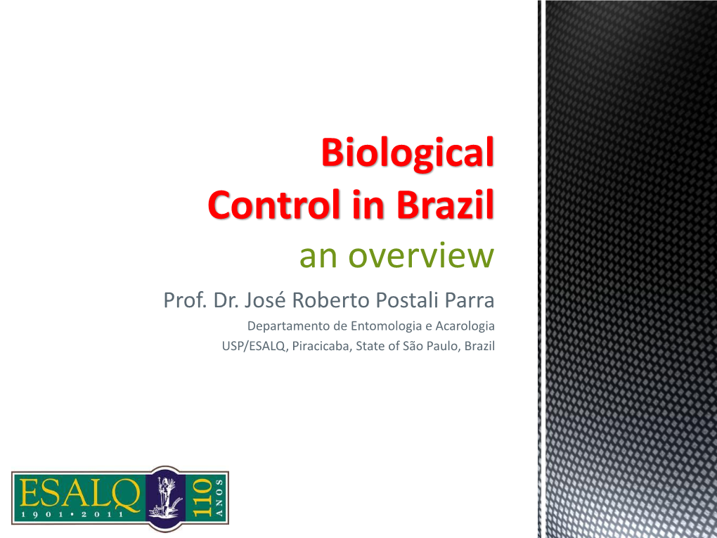 Biological Control in Brazil an Overview Prof