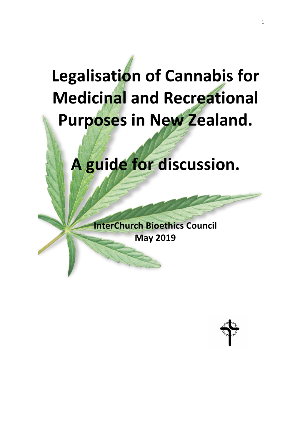 Legalisation of Cannabis for Medicinal and Recreational Purposes in New