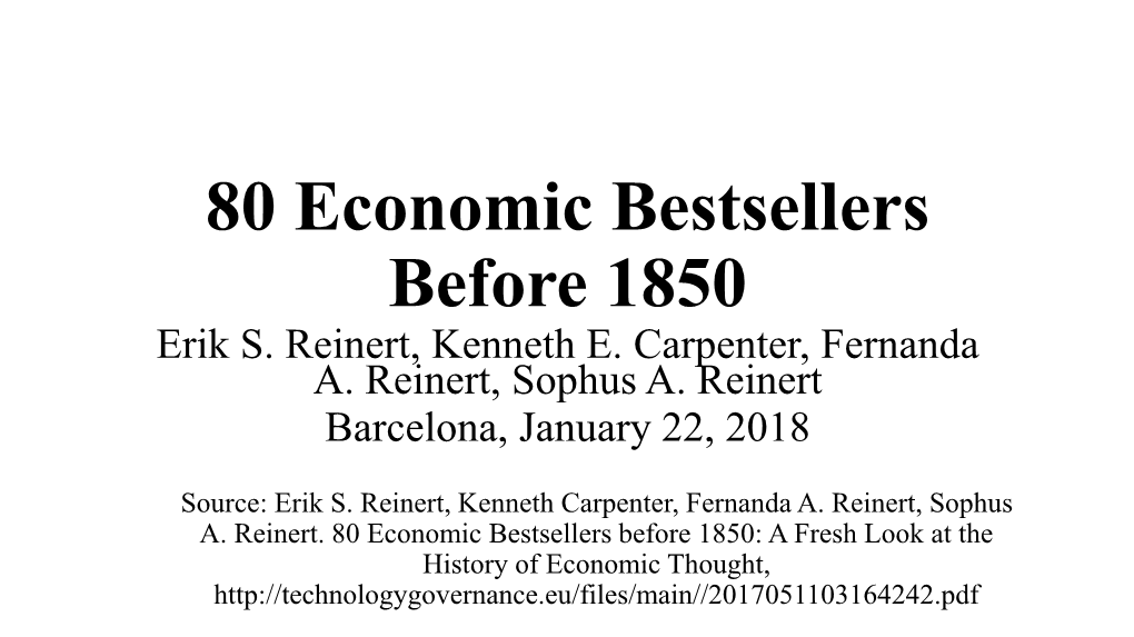 Erik Reinert, 80 Economic Bestsellers Before 1850, Seminar