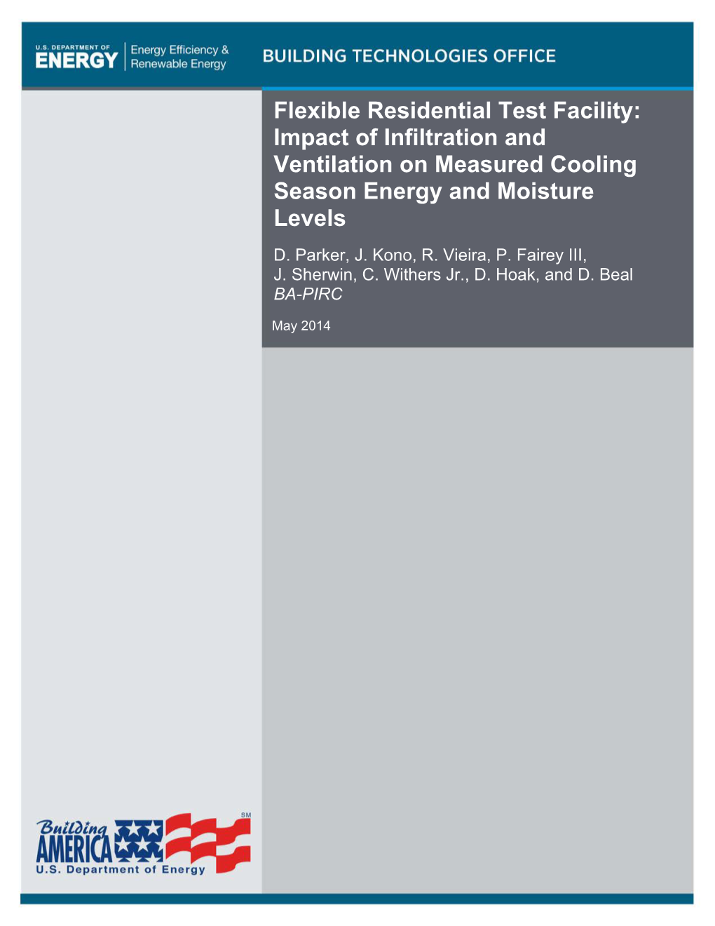 Impact of Infiltration and Ventilation on Measured Cooling Season Energy and Moisture Levels D