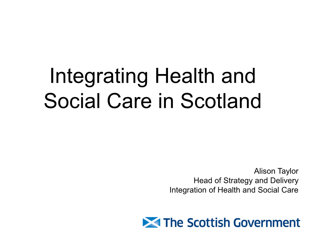 Integrating Health and Social Care in Scotland