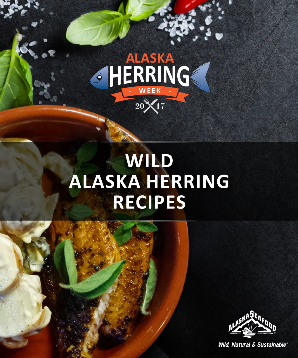 WILD ALASKA HERRING RECIPES Wild Alaska Herring Is Affordable, Delicious and Nutritious