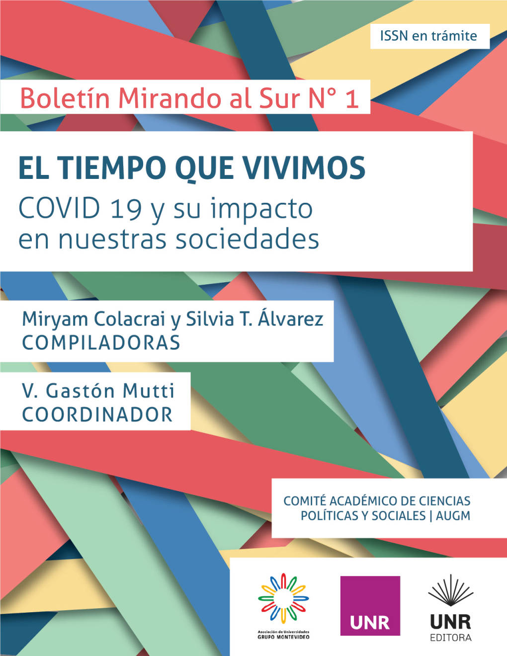 Boletín Mirando Al Sur N° 1 Boletín Del Comité De Ciencias Políticas Y Sociales De La Asociación De Universidades Grupo Montevideo