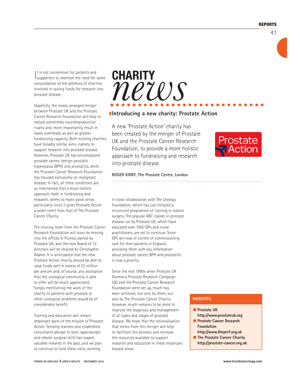 CHARITY Consolidation of the Plethora of Charities Involved in Raising Funds for Research Into Prostate Disease