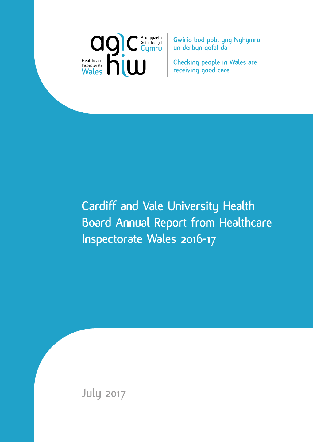 Cardiff and Vale University Health Board Annual Report from Healthcare Inspectorate Wales 2016-17