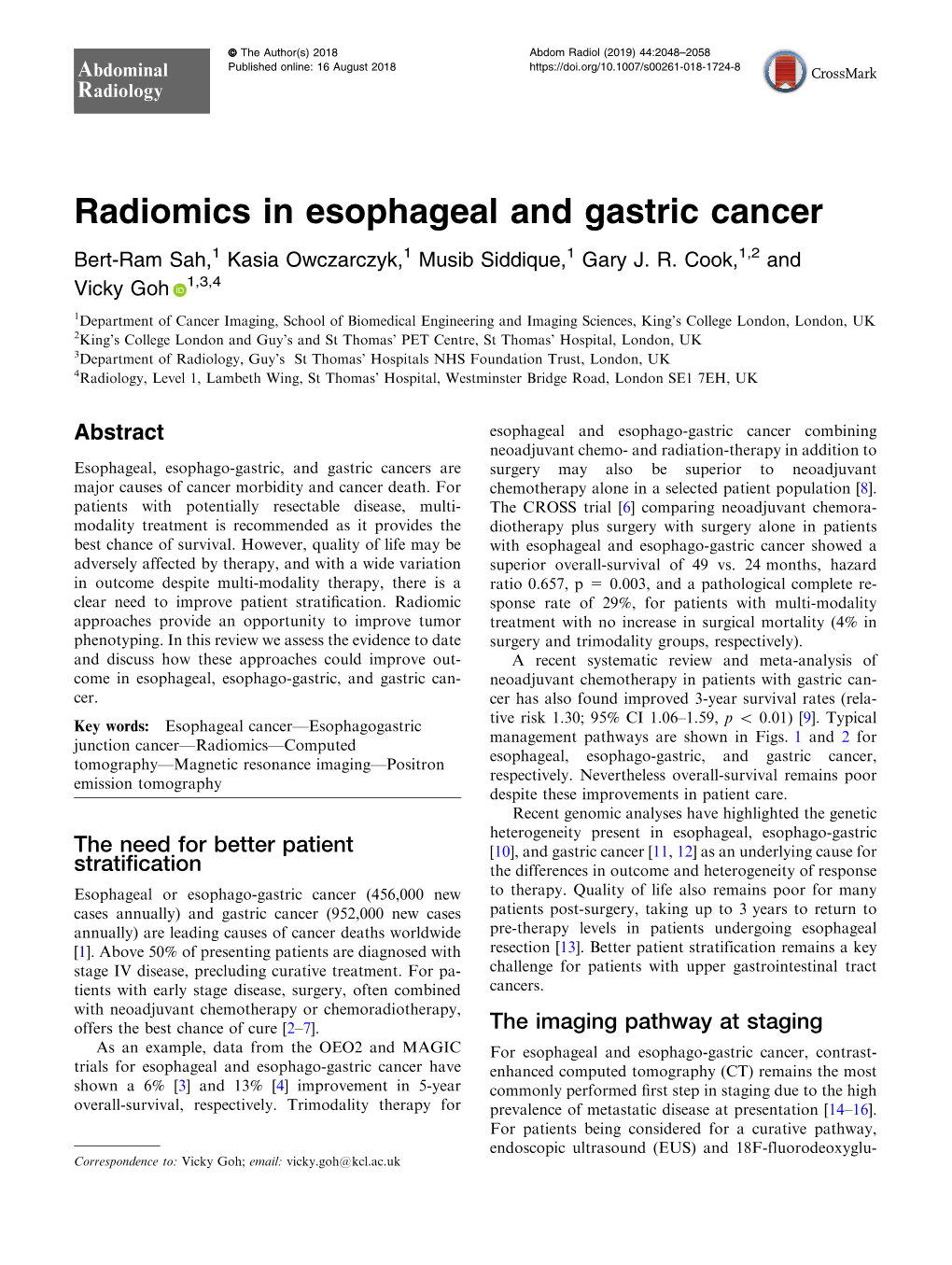 Radiomics in Esophageal and Gastric Cancer Bert-Ram Sah,1 Kasia Owczarczyk,1 Musib Siddique,1 Gary J