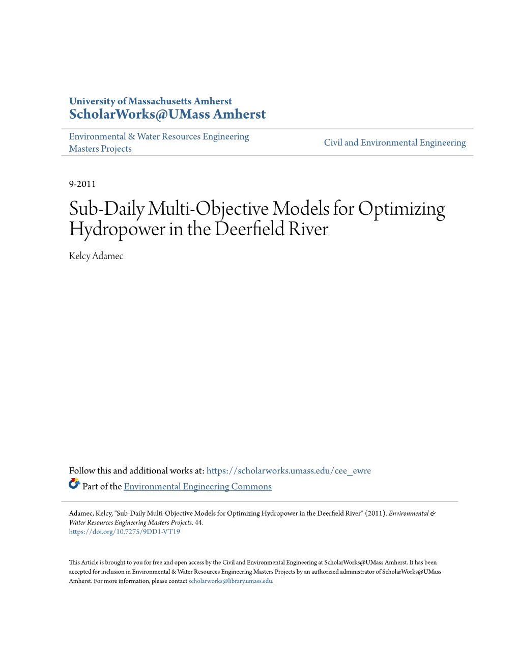 Sub-Daily Multi-Objective Models for Optimizing Hydropower in the Deerfield River Kelcy Adamec