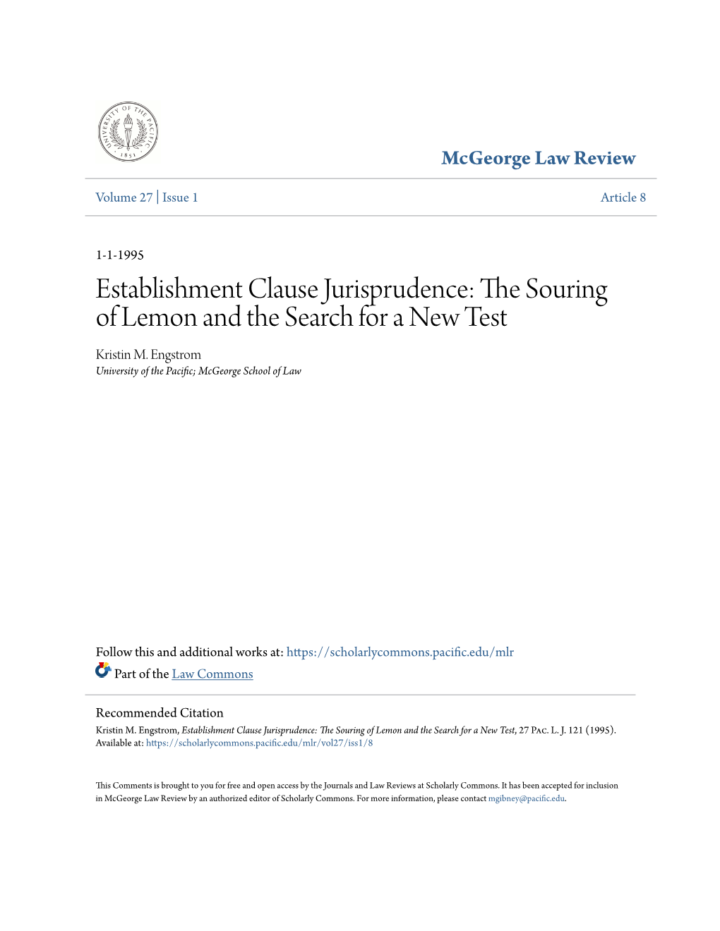 Establishment Clause Jurisprudence: the Ours Ing of Lemon and the Search for a New Test Kristin M
