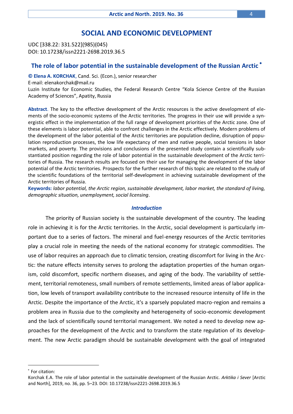 SOCIAL and ECONOMIC DEVELOPMENT UDC [338.22: 331.522](985)(045) DOI: 10.17238/Issn2221-2698.2019.36.5