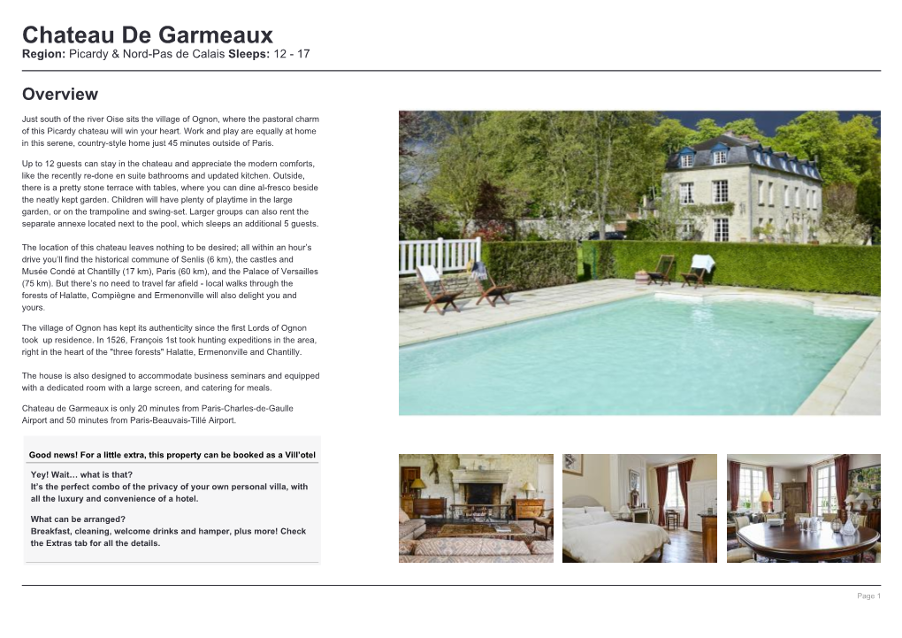 Chateau De Garmeaux Region: Picardy & Nord-Pas De Calais Sleeps: 12 - 17