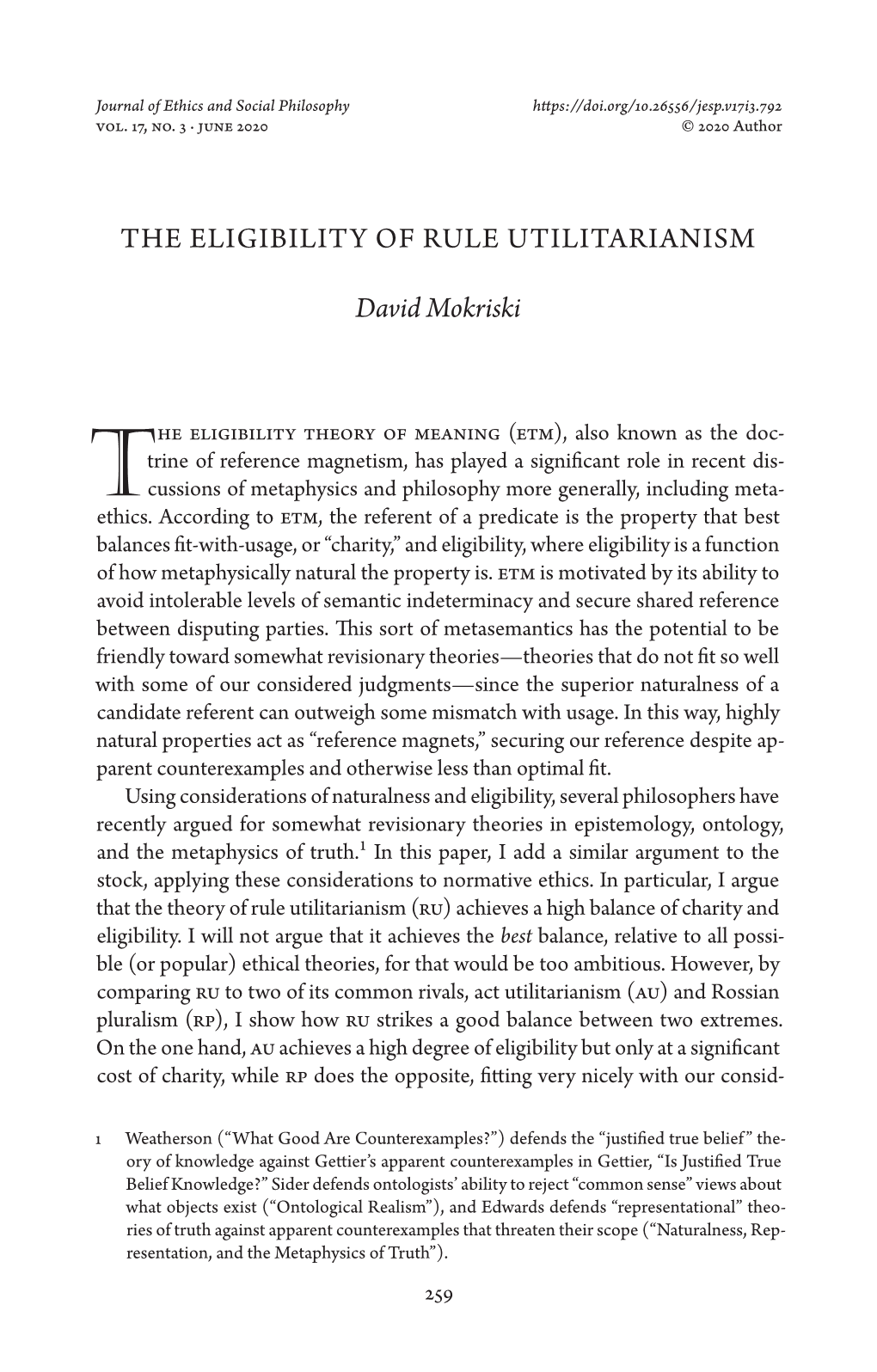 THE ELIGIBILITY of RULE UTILITARIANISM David Mokriski