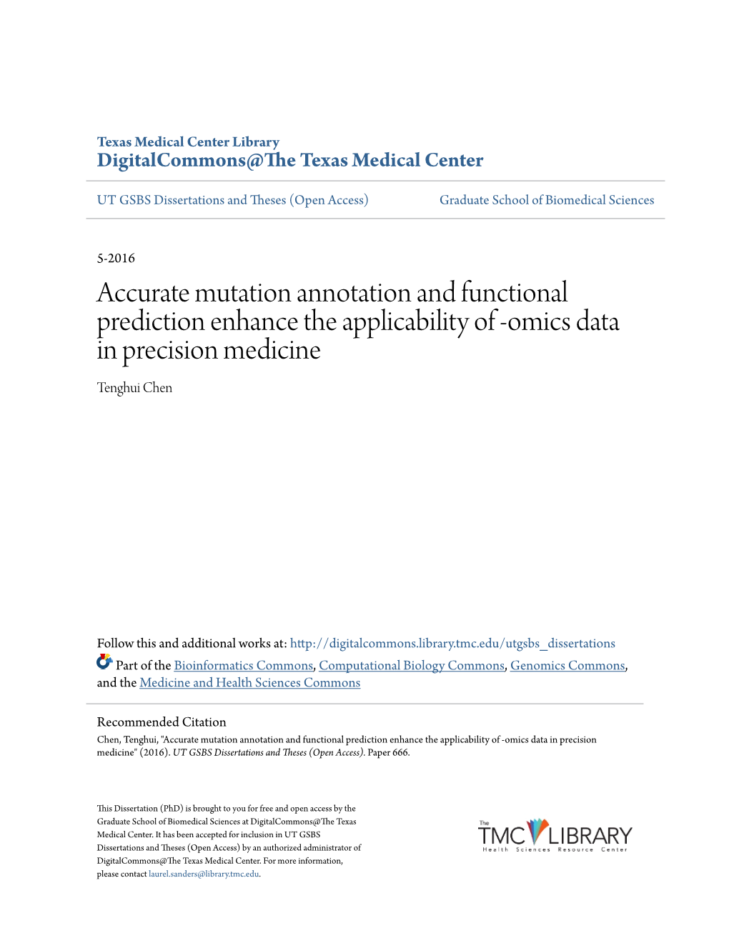 Accurate Mutation Annotation and Functional Prediction Enhance the Applicability of -Omics Data in Precision Medicine Tenghui Chen