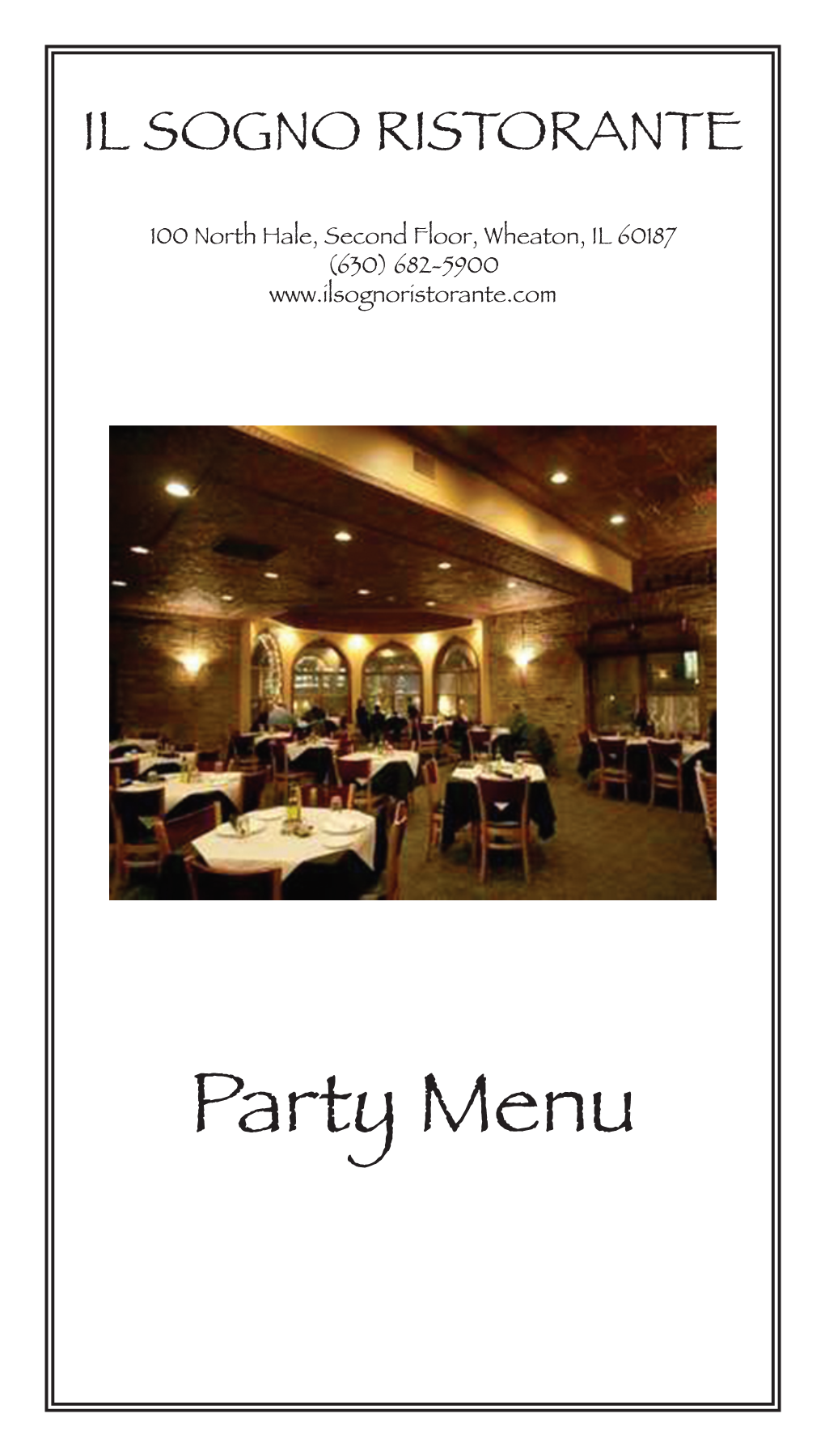 Party Menu Our Chefs Have Created Few Options to Choose From, Both Traditional and Modern