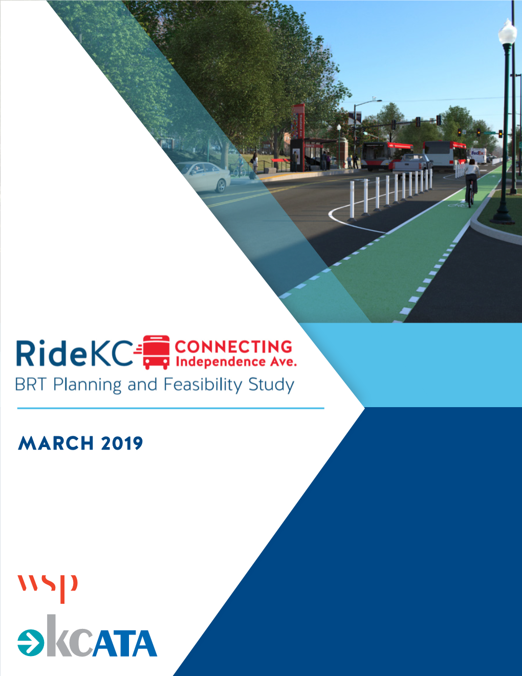 MARCH 2019 Independence Avenue BRT Planning and Feasibility Study