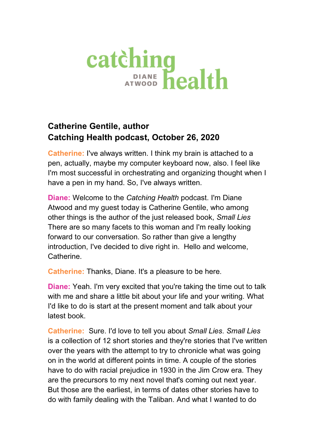 Catherine Gentile, Author Catching Health Podcast, October 26, 2020