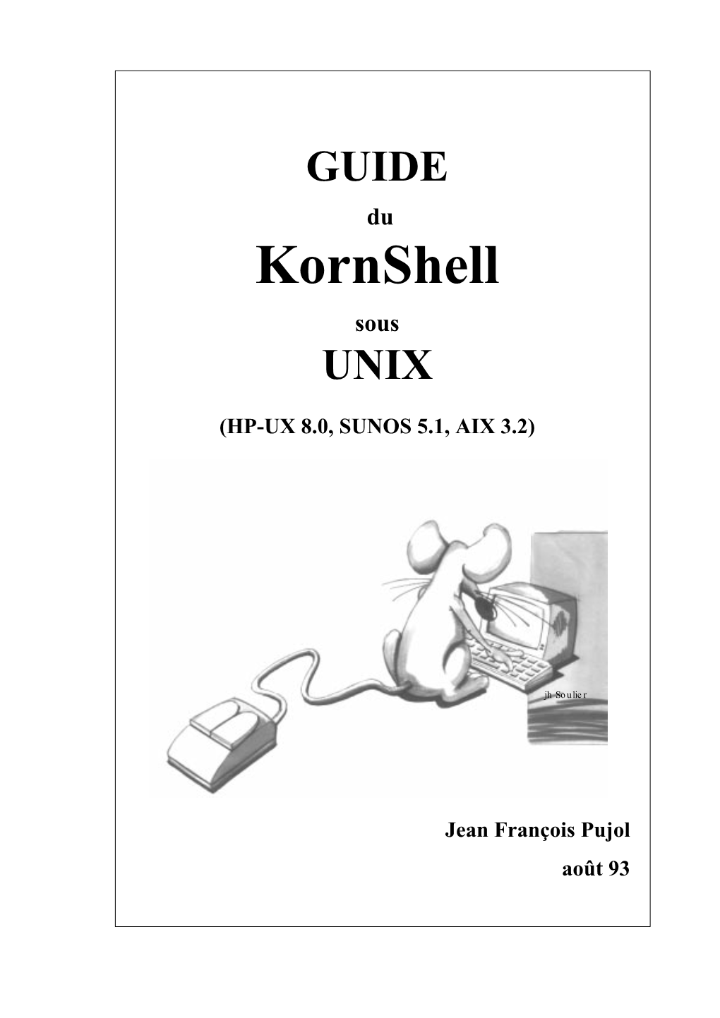 GUIDE Du Kornshell Sous UNIX