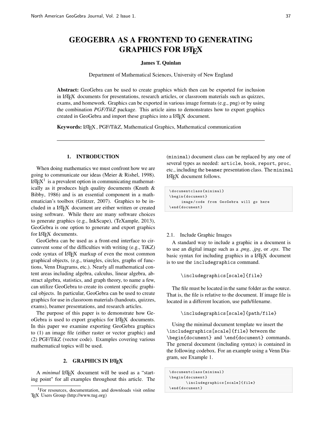 GEOGEBRA AS a FRONTEND to GENERATING GRAPHICS for LATEX James T