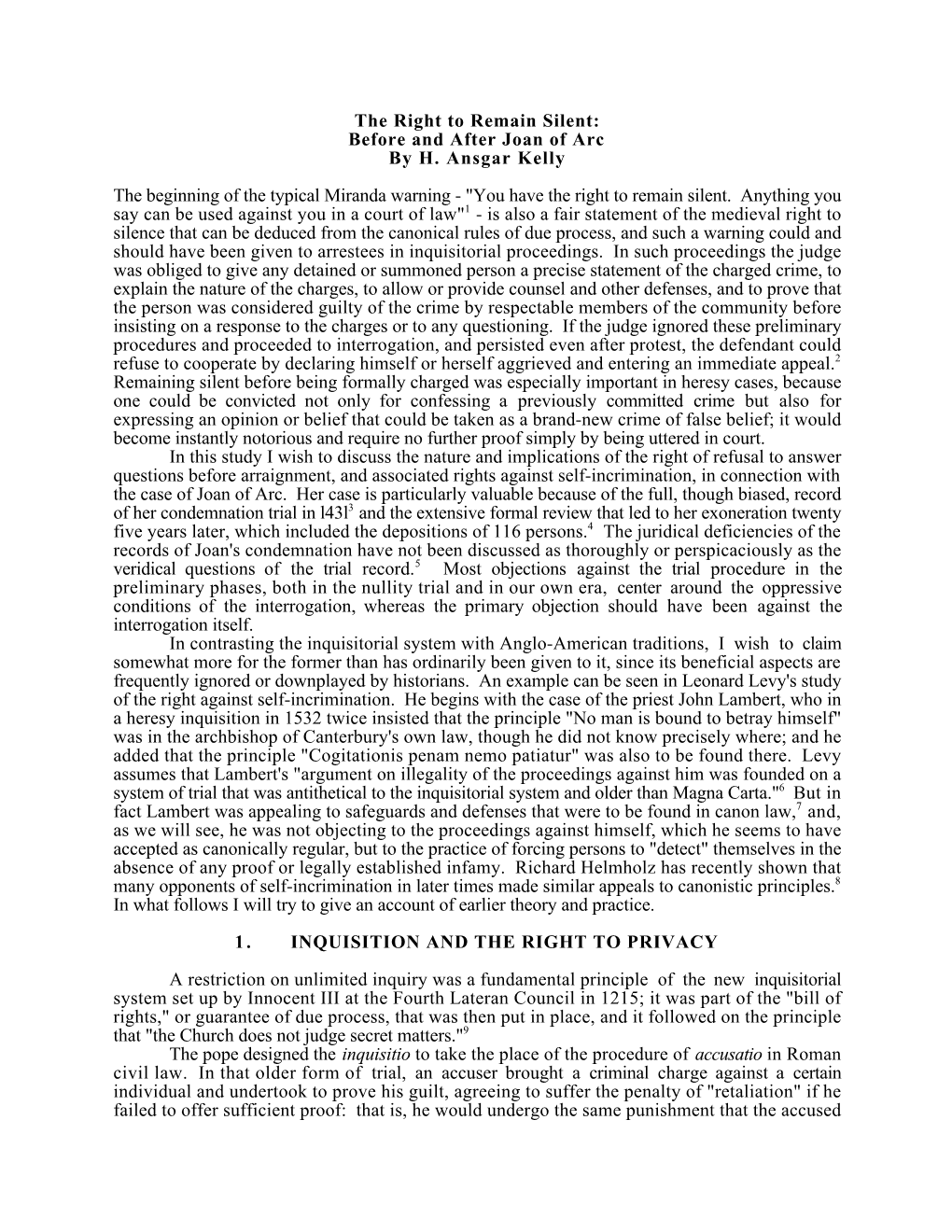 The Right to Remain Silent: Before and After Joan of Arc by H. Ansgar Kelly the Beginning of the Typical Miranda Warning - 