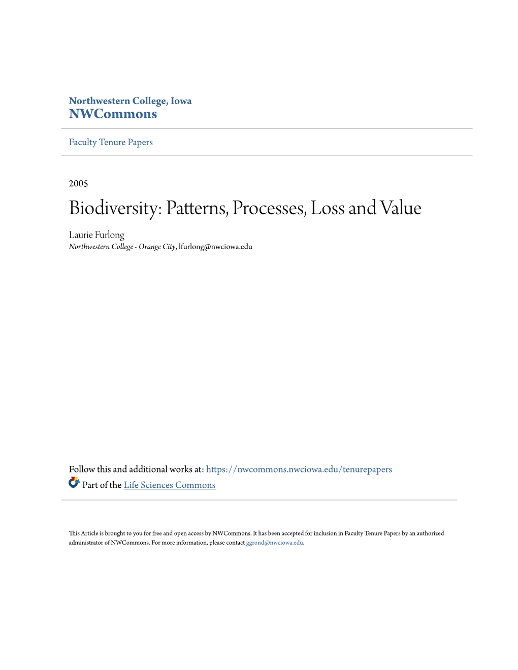 Biodiversity: Patterns, Processes, Loss and Value Laurie Furlong Northwestern College - Orange City, Lfurlong@Nwciowa.Edu
