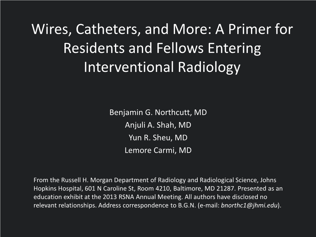 A Primer for Residents and Fellows Entering Interventional Radiology