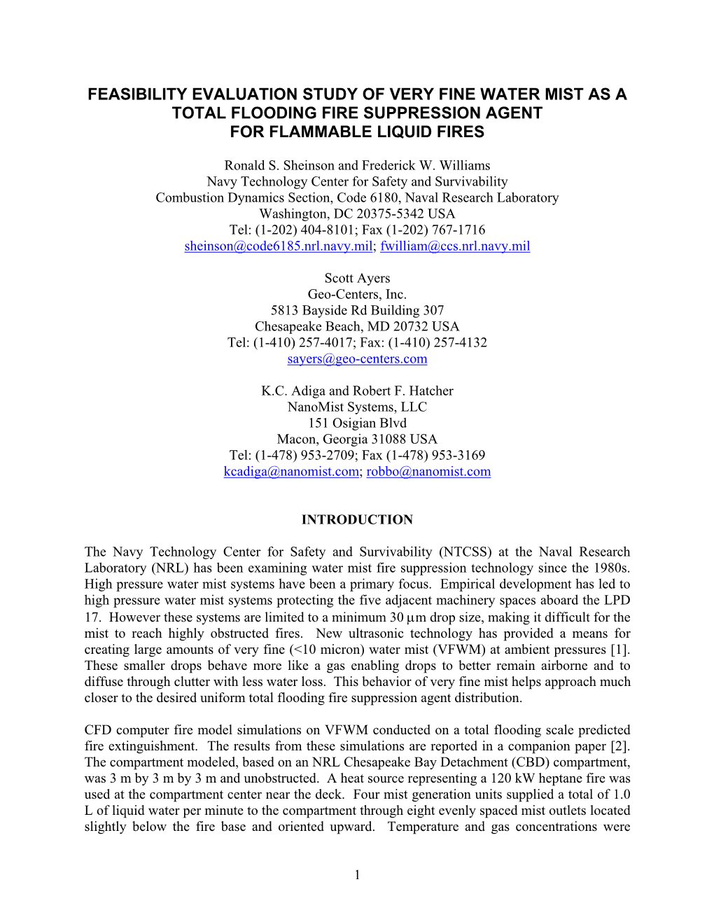 Feasibility Evaluation Study of Very Fine Water Mist As a Total Flooding Fire Suppression Agent for Flammable Liquid Fires