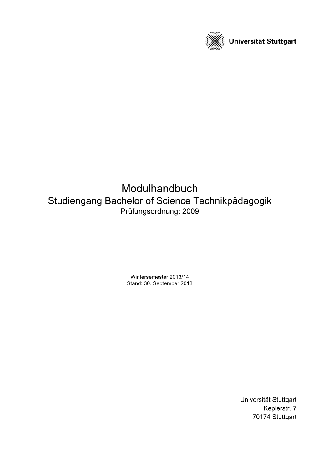 Studiengang Bachelor of Science Technikpädagogik Prüfungsordnung: 2009