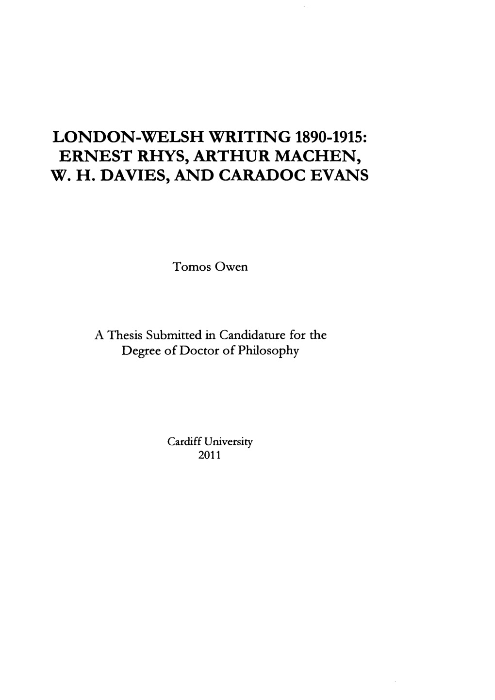 London-Welsh Writing 1890-1915: Ernest Rhys, Arthur Machen, W. H. Davies, and Caradoc Evans