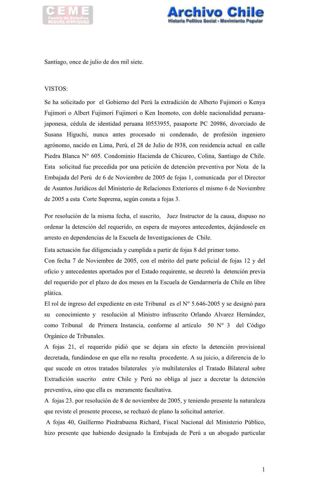 Se Ha Solicitado Por El Gobierno Del Perú La Extradición De Alberto Fujimor