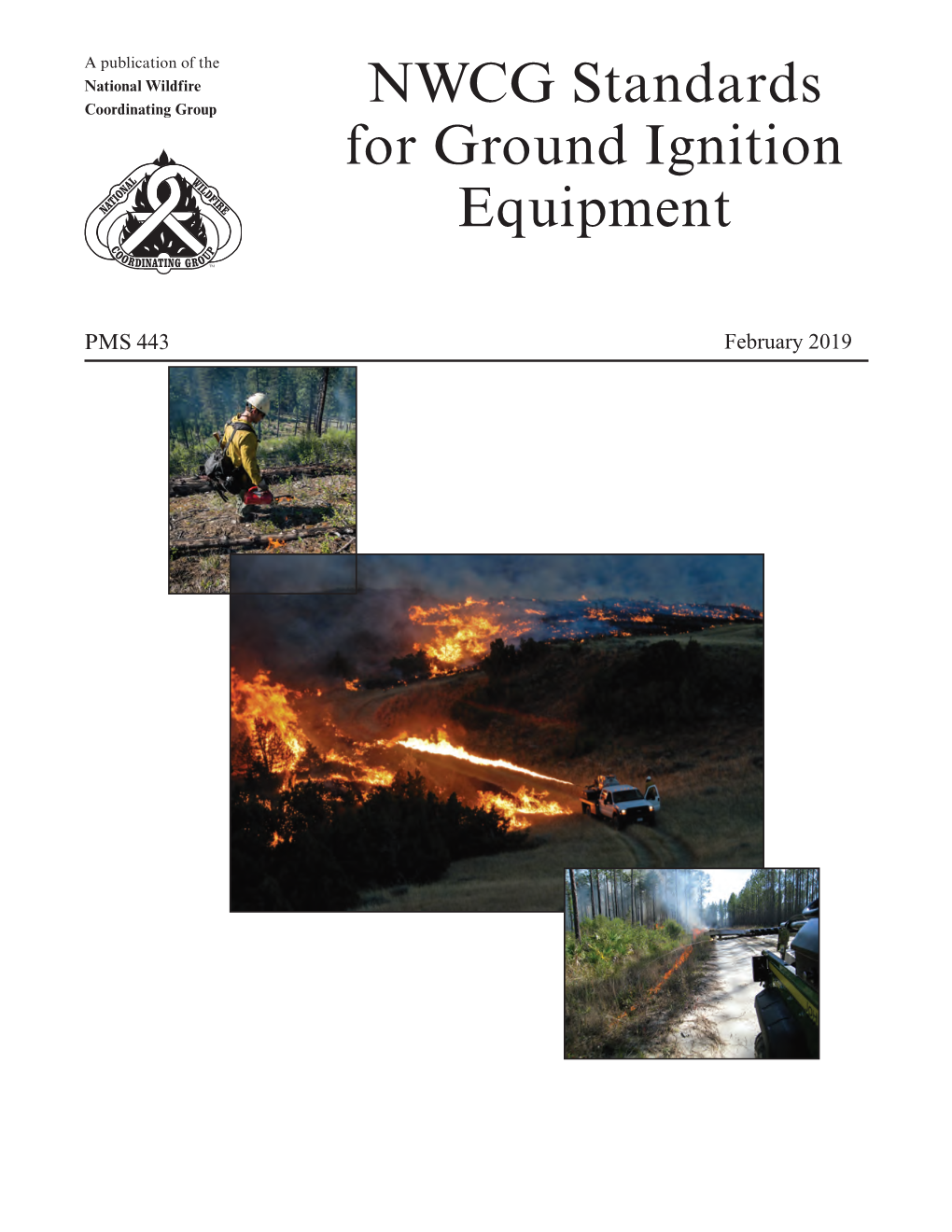 NWCG Standards for Ground Ignition Equipment, PMS