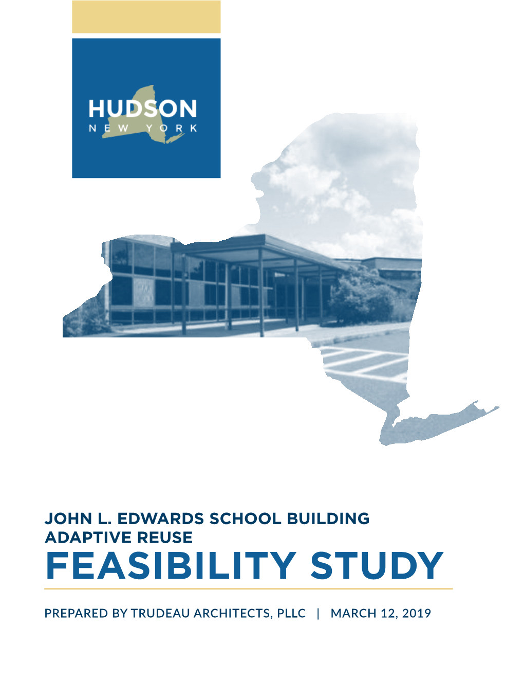 Trudeau Architects Pllc Was Commissioned by the State University Construction Fund Jeffery Bittner, PE (SUCF) to Complete a Program Study for the T