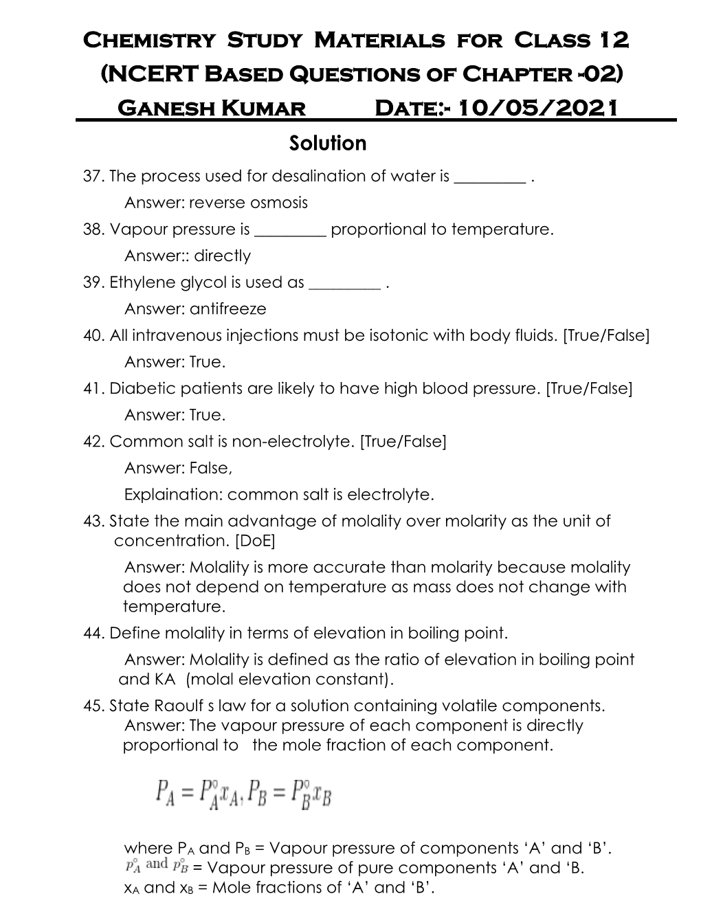 Chemistry Study Materials for Class 12 (NCERT Based Questions of Chapter -02) Ganesh Kumar Date:- 10/05/2021 Solution 37