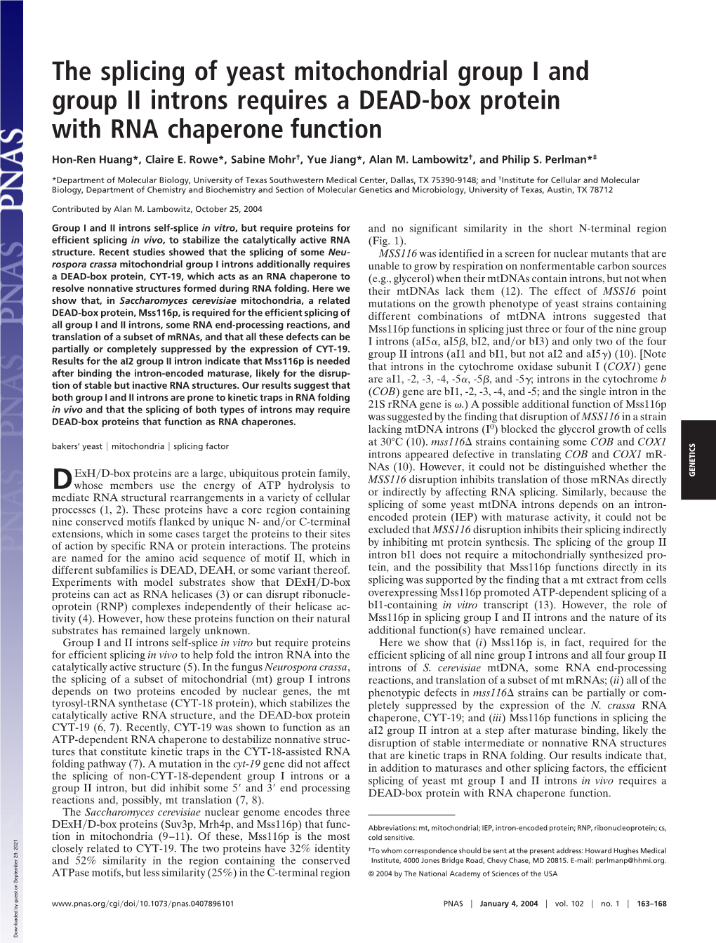 The Splicing of Yeast Mitochondrial Group I and Group II Introns Requires a DEAD-Box Protein with RNA Chaperone Function