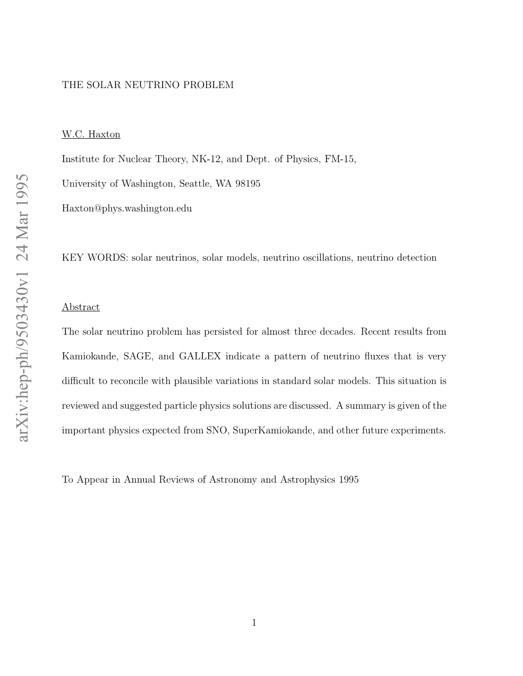 The Solar Neutrino Problem and Its Possible Implications for Physics and Astrophysics