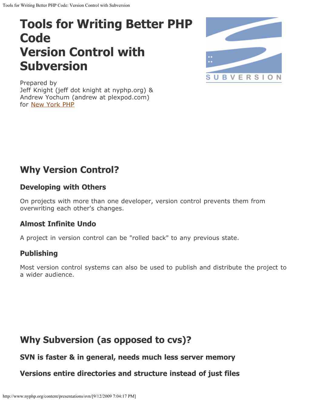 Tools for Writing Better PHP Code: Version Control with Subversion Tools for Writing Better PHP Code Version Control with Subversion